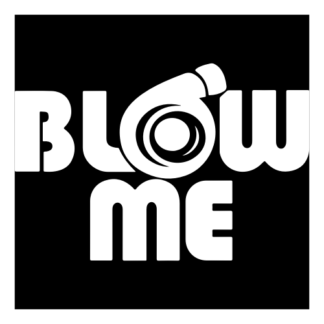 Blow Me Decal (White)